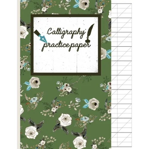 Calligraphy Practice paper: Floral hand writing workbook for adults & kids 120 pages of practice sheets to write in (8.5x11 Inch). - Paperback